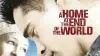 A Home at the End of the World