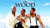 The Wood