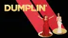 Dumplin'