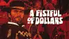 A Fistful of Dollars