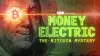 Money Electric: The Bitcoin Mystery