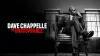 Dave Chappelle: The Unstoppable...