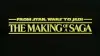 From Star Wars to Jedi: The Making of a Saga