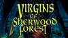 Virgins of Sherwood Forest