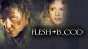 Flesh + Blood