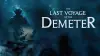 The Last Voyage of the Demeter