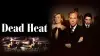 Dead Heat