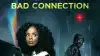 Bad Connection