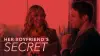 Her Boyfriend's Secret