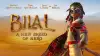Bilal: A New Breed of Hero