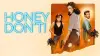 Honey Don't!
