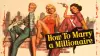 How to Marry a Millionaire