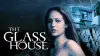 The Glass House
