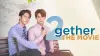 2gether: The Movie