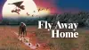Fly Away Home