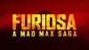 Furiosa: A Mad Max Saga