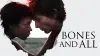 Bones and All