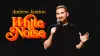 Andrew Santino: White Noise