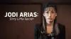 Jodi Arias: Dirty Little Secret