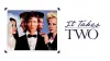 It Takes Two