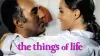 The Things of Life