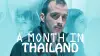 A Month in Thailand