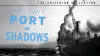 Port of Shadows