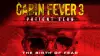 Cabin Fever: Patient Zero