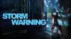 Storm Warning