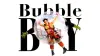 Bubble Boy