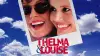 Thelma & Louise