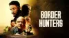 Border Hunters