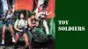 Toy Soldiers