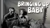 Bringing Up Baby