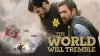 The World Will Tremble