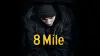 8 Mile