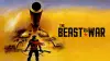 The Beast of War