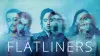 Flatliners