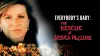 Everybody's Baby: The Rescue of Jessica McClure
