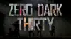 Zero Dark Thirty