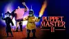 Puppet Master II