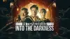 In Tenebras: Into the Darkness