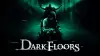 Dark Floors