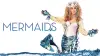 Mermaids