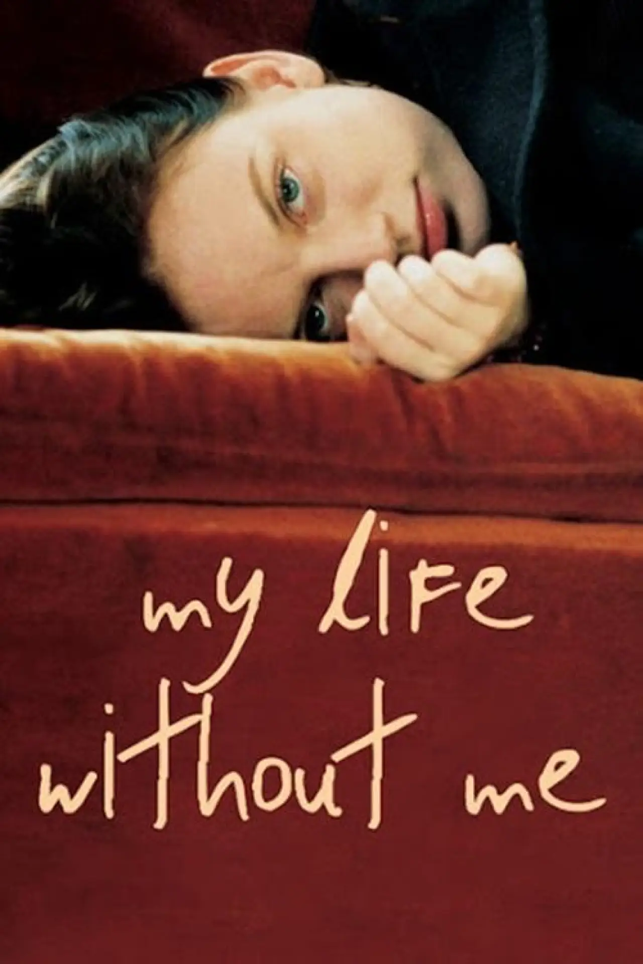 Movie poster "My Life Without Me"