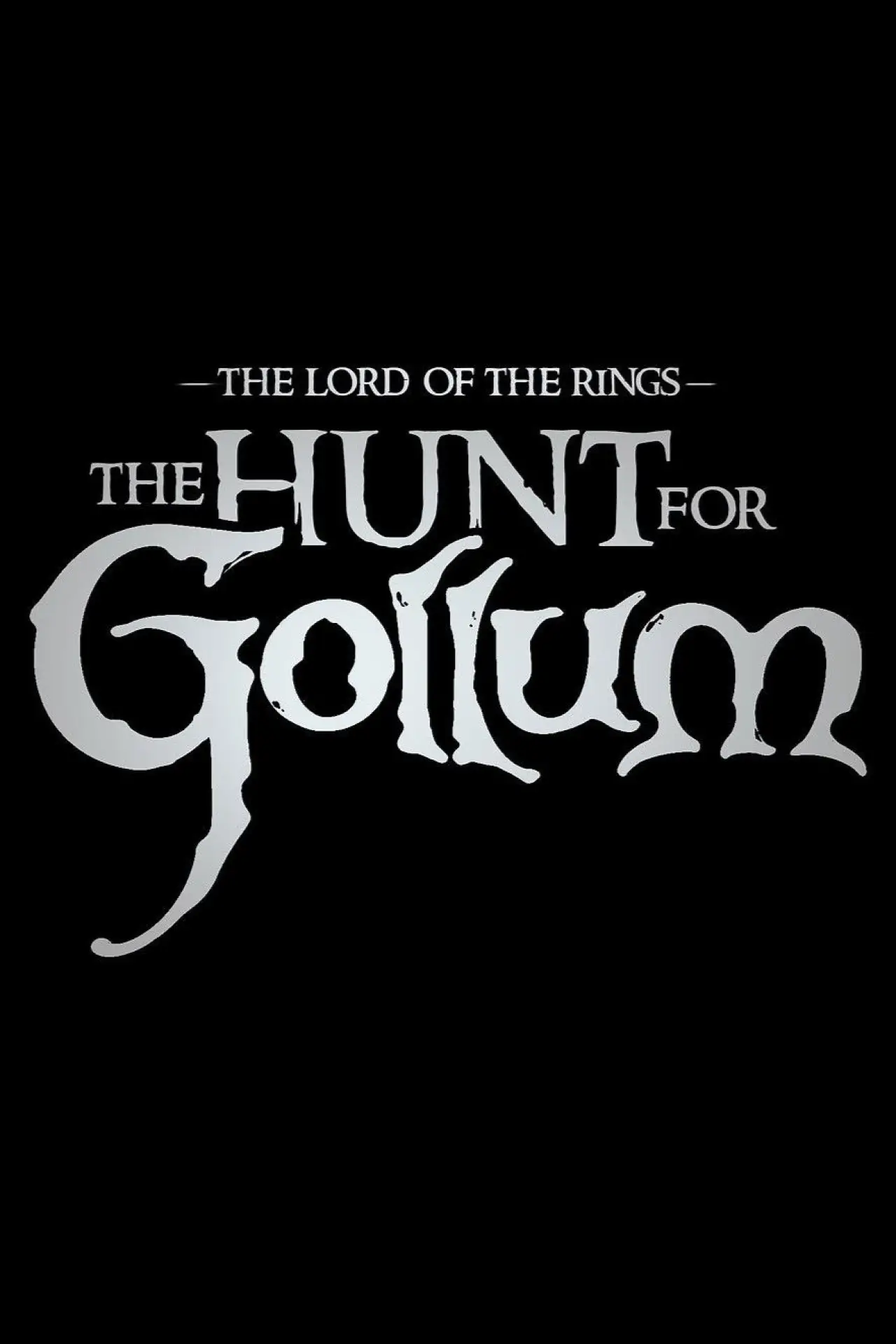 Movie poster "The Lord of the Rings: The Hunt for Gollum"
