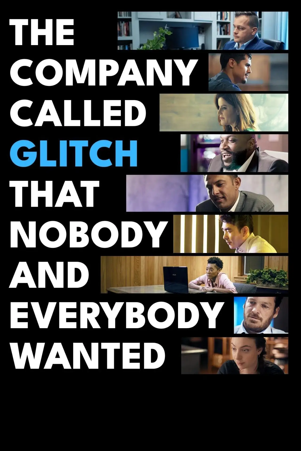 Movie poster "The Company Called Glitch That Nobody and Everybody Wanted"