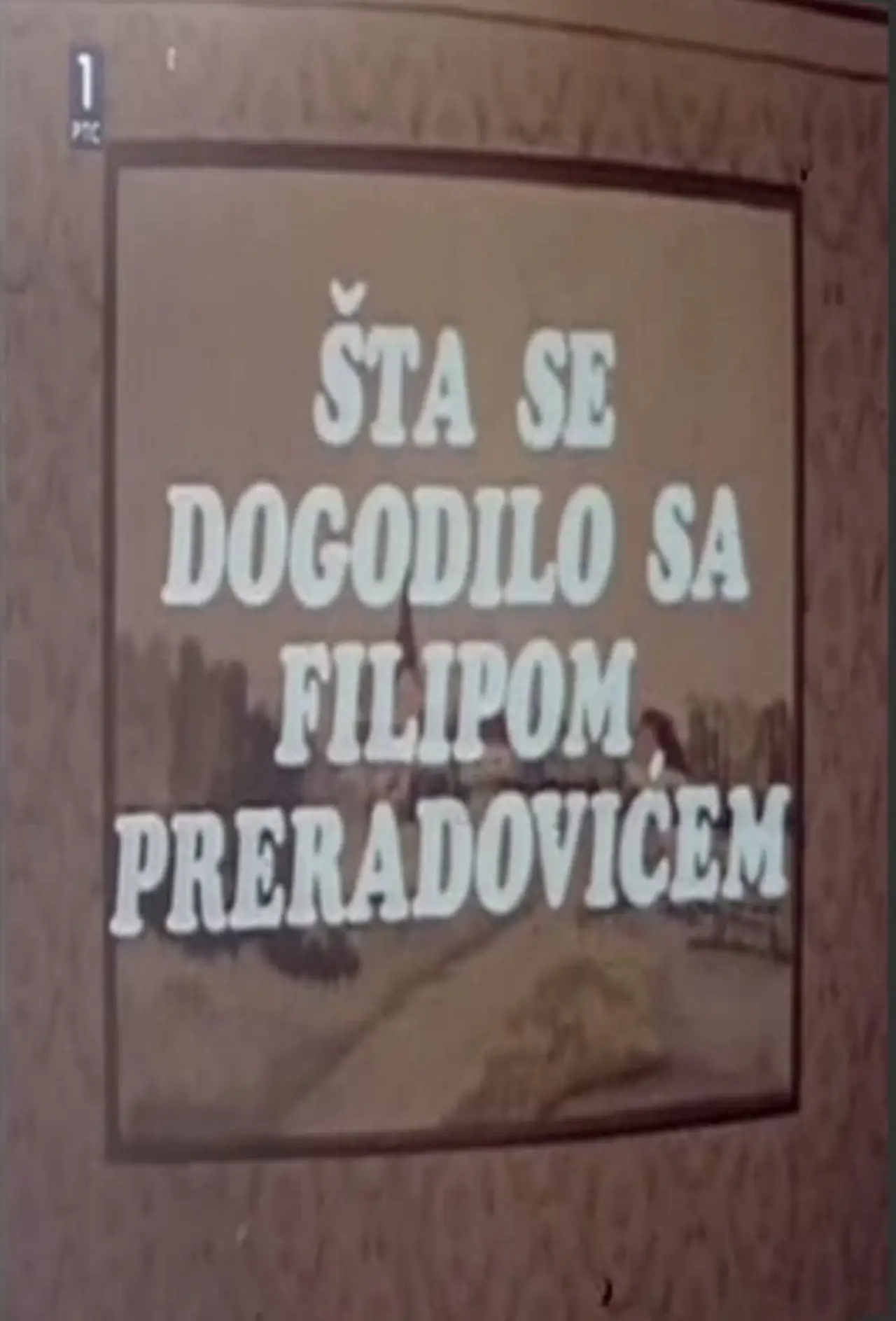 Movie poster "What Happened with Filip Preradović"