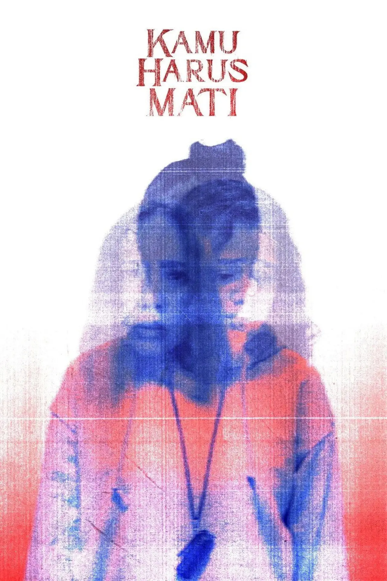Movie poster "Kamu Harus Mati"