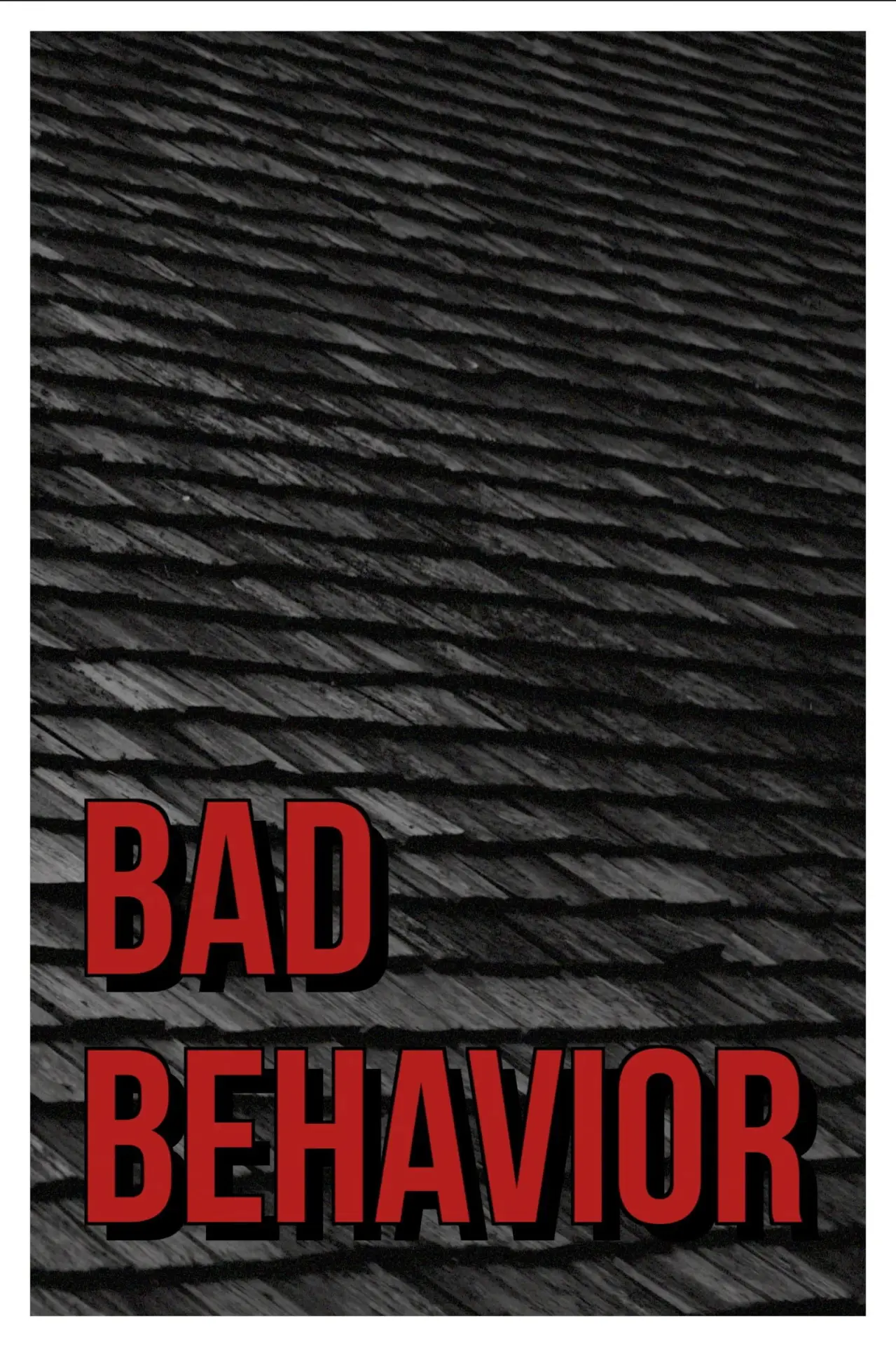 Movie poster "Bad Behavior"